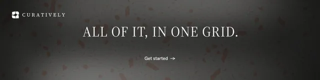 LinkedIn banner for Curatively: "All of it, in one grid." Minimal luxury style, centred layout, dark palette in black, grey.