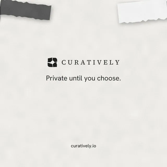 Instagram post for Curatively: "Private until you choose." Editorial style, end card layout, light palette in white, grey.