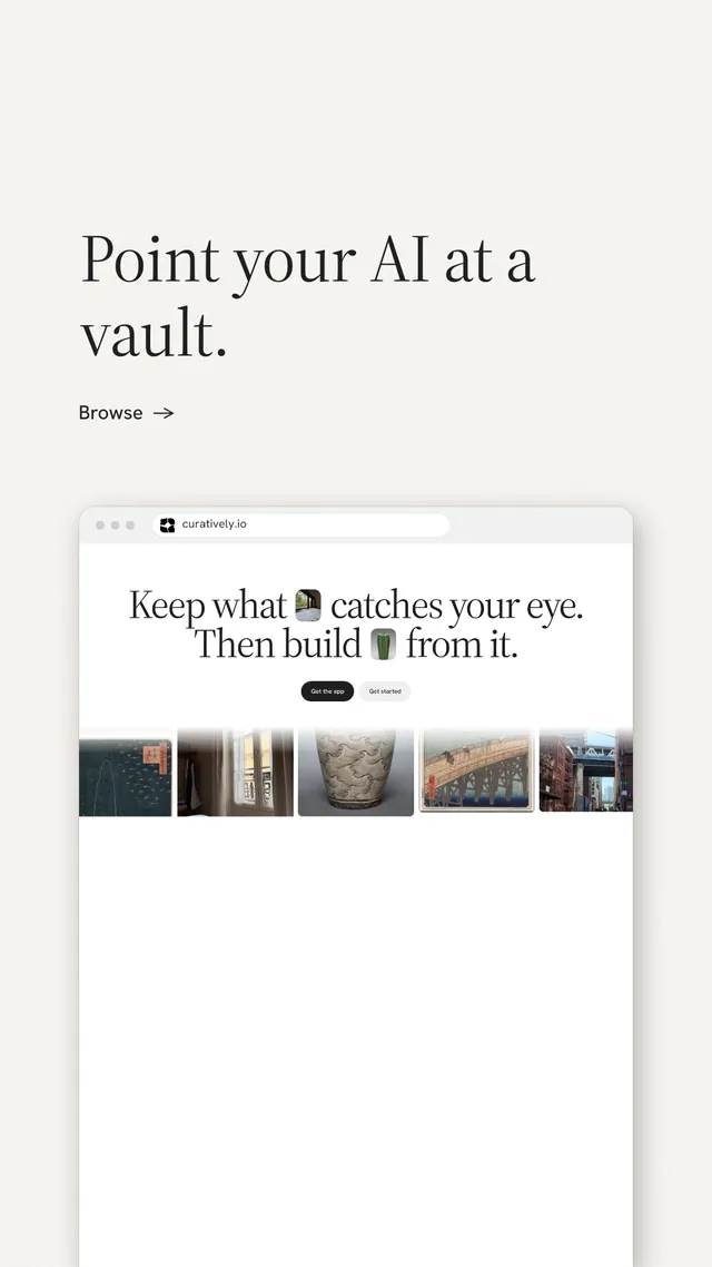Instagram story for Curatively: "Point your AI at a vault." Minimal luxury style, browser layout, light palette in white, grey.
