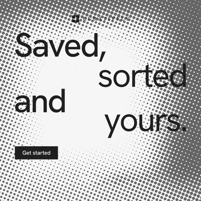 Instagram post for Curatively: "Saved, sorted and yours." Swiss style, stacked layout, light palette in grey, white.