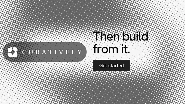 Landscape graphic for Curatively: "Then build from it." Swiss style, logo hero layout, light palette in grey, white.