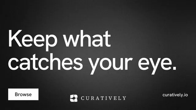 Landscape graphic for Curatively: "Keep what catches your eye." Swiss style, poster layout, dark palette in black, grey.