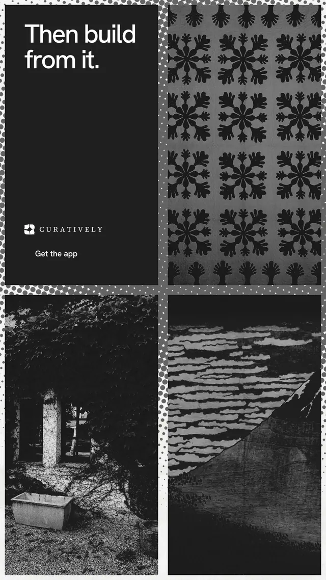 Instagram story for Curatively: "Then build from it." Swiss style, collage layout, dark palette in grey, black.