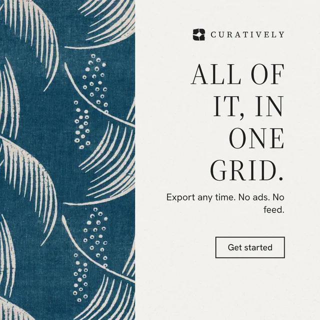 Instagram post for Curatively: "All of it, in one grid." Editorial style, right layout, light palette in white, blue, grey.