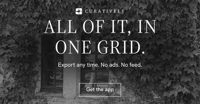 Social ad for Curatively: "All of it, in one grid." Editorial style, centred layout, dark palette in black, grey.