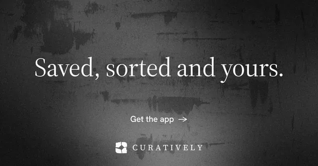 Social ad for Curatively: "Saved, sorted and yours." Minimal luxury style, centred layout, dark palette in black, grey.