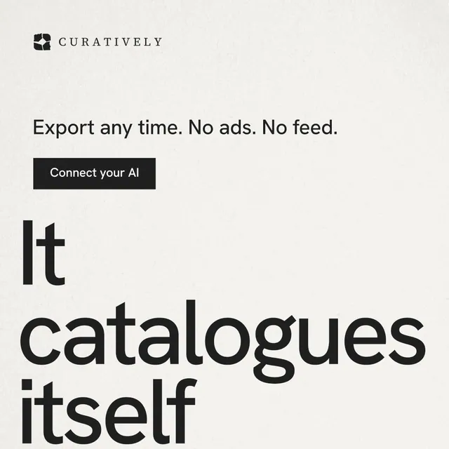 Instagram post for Curatively: "It catalogues itself." Swiss style, oversized layout, light palette in white, grey.