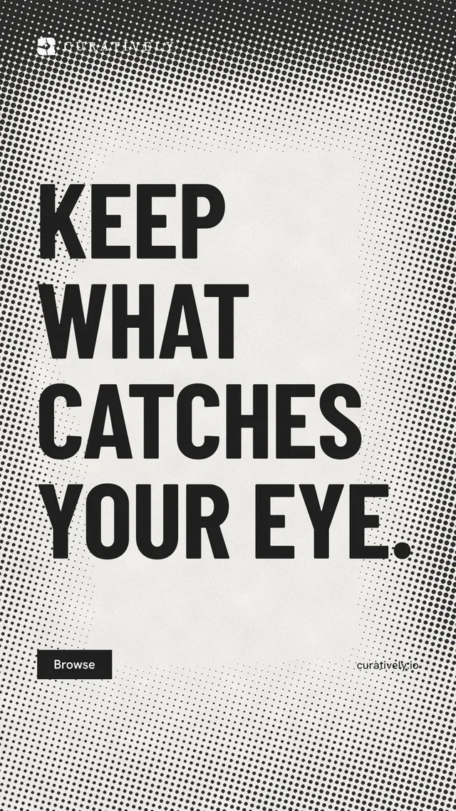 Instagram story for Curatively: "Keep what catches your eye." Retro print style, poster layout, light palette in grey, white.
