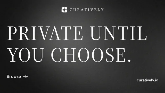 Landscape graphic for Curatively: "Private until you choose." Minimal luxury style, poster layout, dark palette in black, grey.