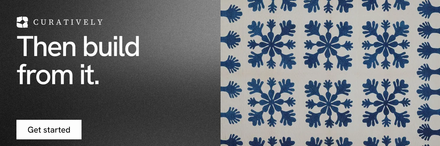 X header for Curatively: "Then build from it." Swiss style, bottom layout, light palette in grey, black.
