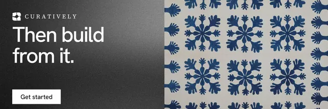 X header for Curatively: "Then build from it." Swiss style, bottom layout, light palette in grey, black.