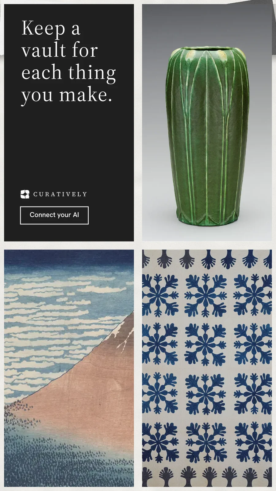 Instagram story for Curatively: "Keep a vault for each thing you make." Editorial style, collage layout, light palette in grey, black, white.