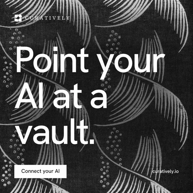 Instagram post for Curatively: "Point your AI at a vault." Swiss style, poster layout, dark palette in grey, black.