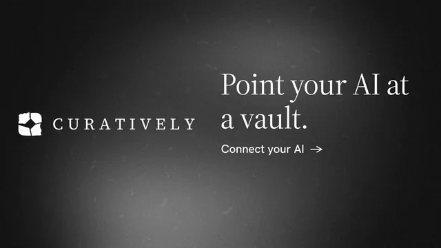 Landscape graphic for Curatively: "Point your AI at a vault." Minimal luxury style, logo hero layout, dark palette in black, grey.