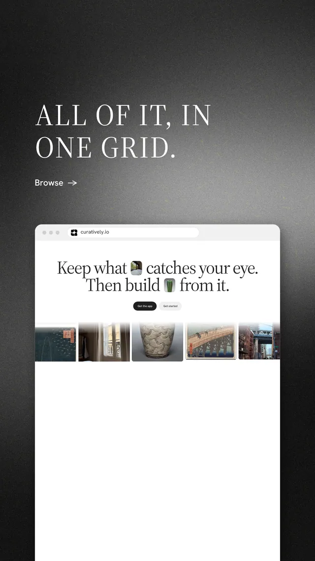 Instagram story for Curatively: "All of it, in one grid." Minimal luxury style, browser layout, light palette in white, black, grey.