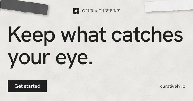 Social ad for Curatively: "Keep what catches your eye." Swiss style, poster layout, light palette in white, grey.