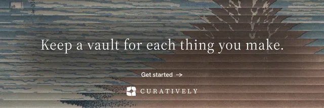 X header for Curatively: "Keep a vault for each thing you make." Minimal luxury style, centred layout, dark palette in grey.