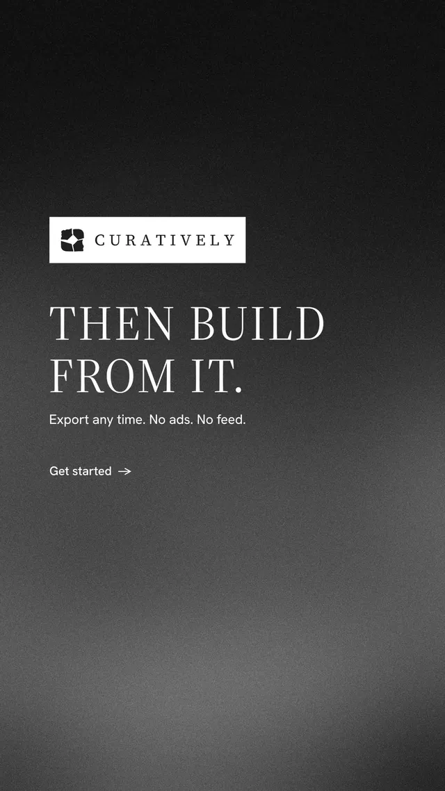 Instagram story for Curatively: "Then build from it." Minimal luxury style, announce layout, dark palette in black, grey.