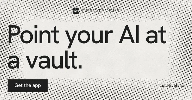 Social ad for Curatively: "Point your AI at a vault." Swiss style, poster layout, light palette in grey, white.