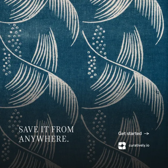 Instagram post for Curatively: "Save it from anywhere." Minimal luxury style, image led layout, dark palette in blue, grey.