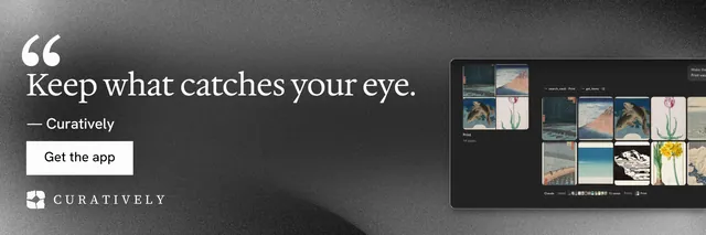 X header for Curatively: "Keep what catches your eye." Swiss style, quote layout, dark palette in black, grey.