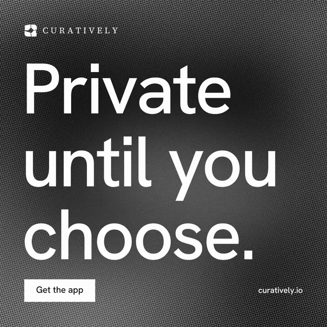 Instagram post for Curatively: "Private until you choose." Swiss style, poster layout, dark palette in black, grey, white.