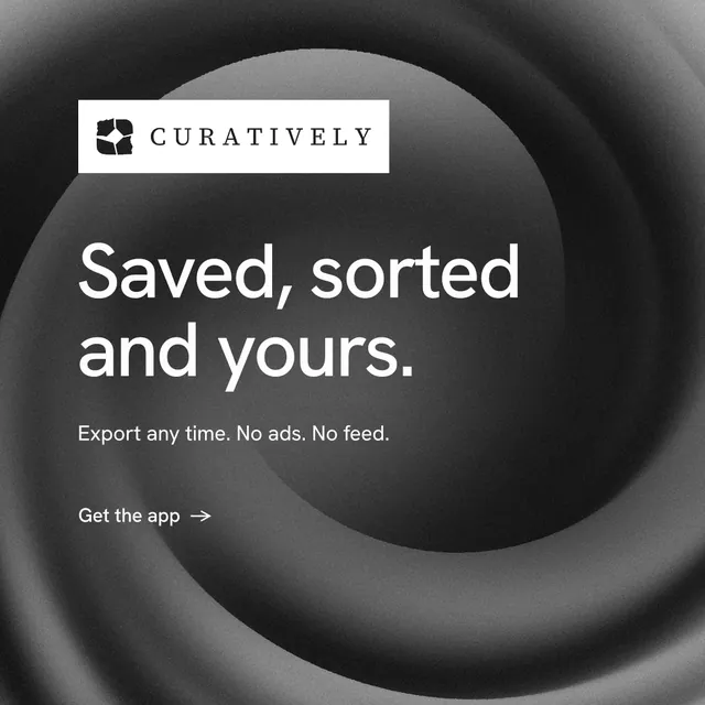 Instagram post for Curatively: "Saved, sorted and yours." Minimal luxury style, announce layout, dark palette in black, grey.