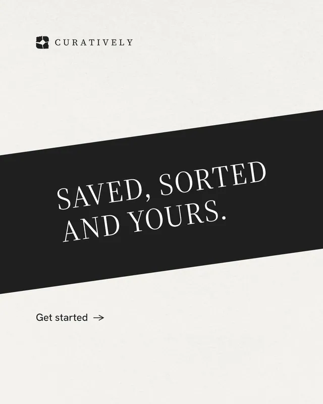 Instagram portrait post for Curatively: "Saved, sorted and yours." Minimal luxury style, diagonal layout, light palette in white, black.
