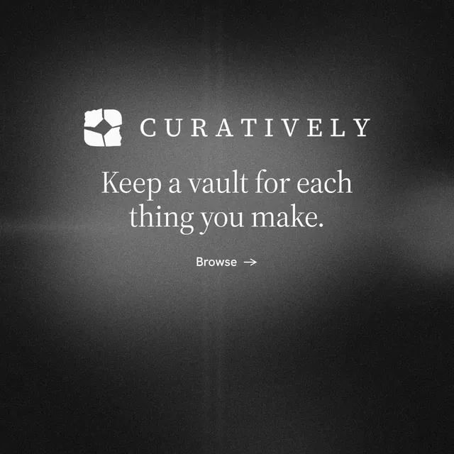 Instagram post for Curatively: "Keep a vault for each thing you make." Minimal luxury style, logo hero layout, dark palette in black, grey.