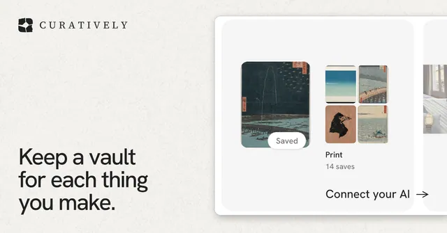 Social ad for Curatively: "Keep a vault for each thing you make." Swiss style, image led layout, light palette in white, grey.