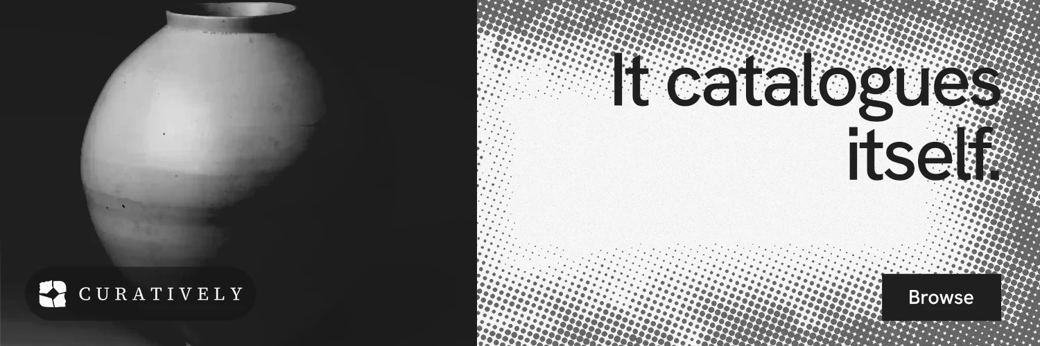 X header for Curatively: "It catalogues itself." Swiss style, right layout, light palette in black, white, grey.