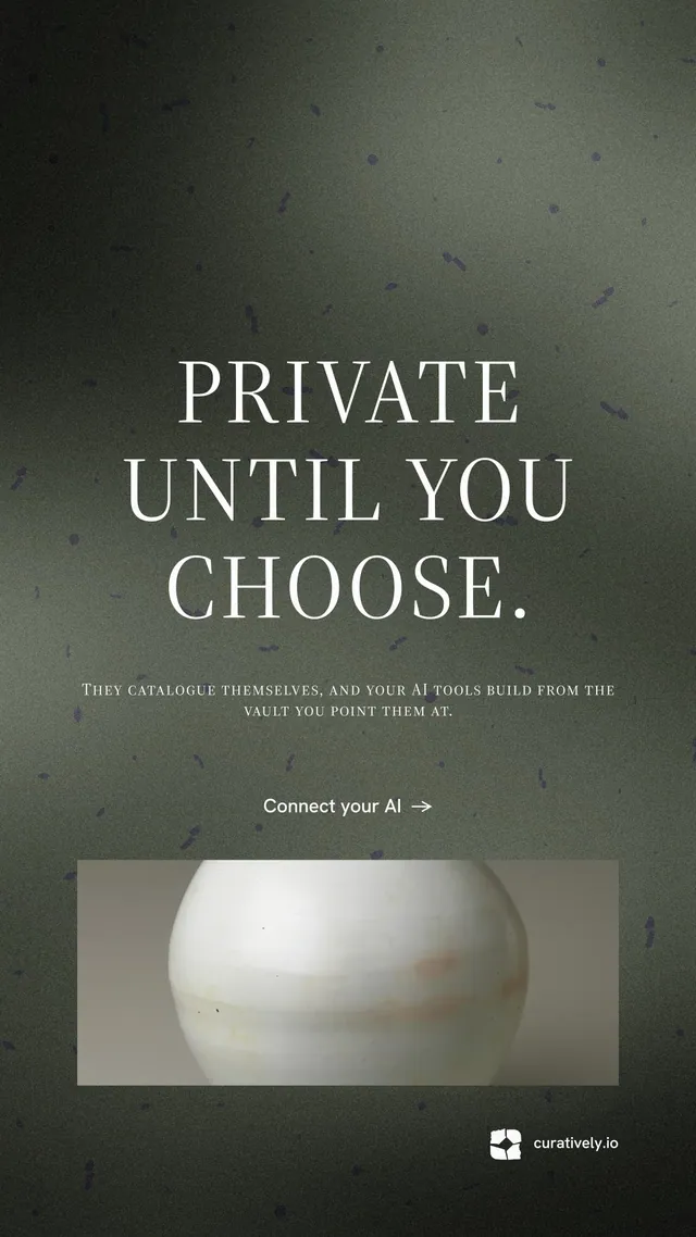 Instagram story for Curatively: "Private until you choose." Minimal luxury style, smallcaps layout, dark palette in grey, black.
