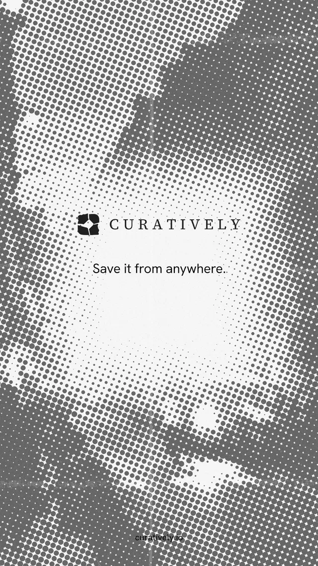 Instagram story for Curatively: "Save it from anywhere." Swiss style, end card layout, light palette in grey, white.