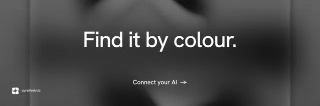 X header for Curatively: "Find it by colour." Minimal luxury style, centred layout, dark palette in grey, black.