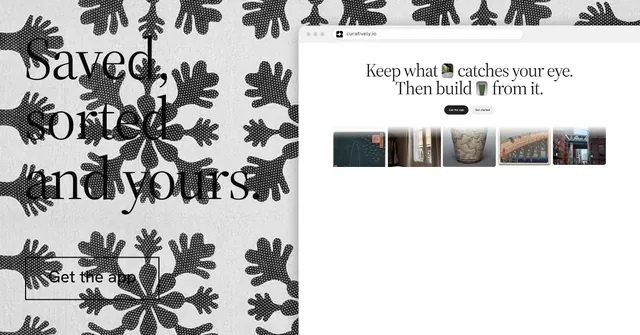 Social ad for Curatively: "Saved, sorted and yours." Editorial style, browser layout, light palette in white, grey.