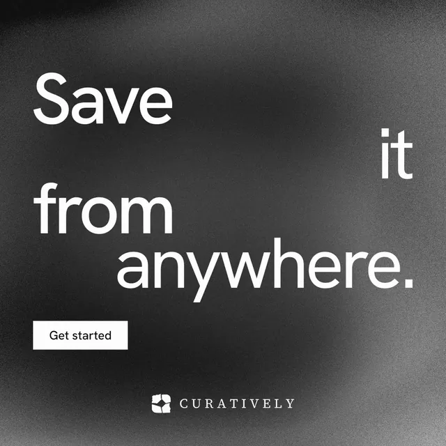 Instagram post for Curatively: "Save it from anywhere." Swiss style, stacked layout, dark palette in grey, black.