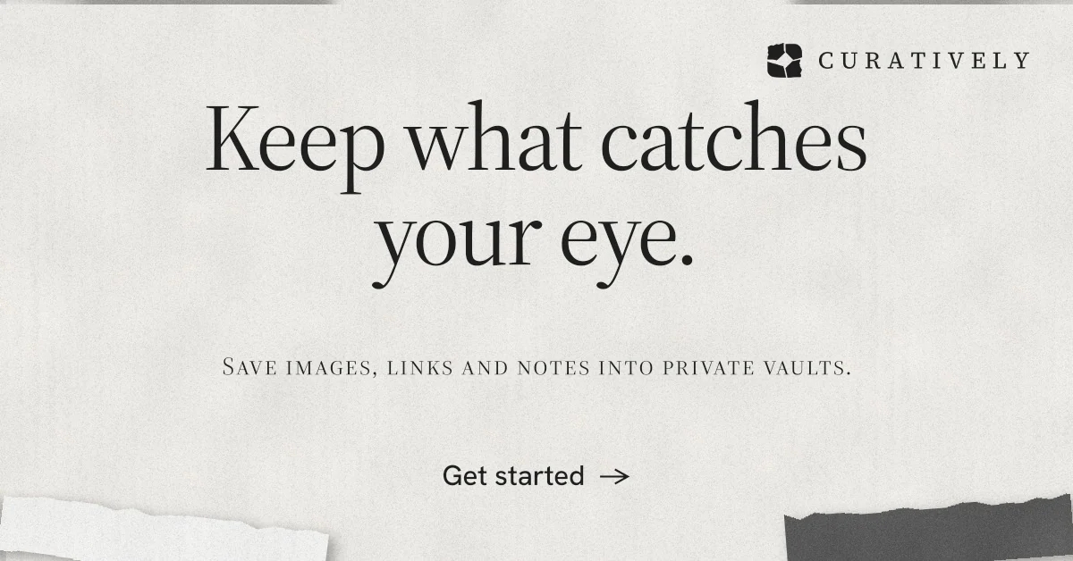 Social ad for Curatively: "Keep what catches your eye." Editorial style, smallcaps layout, light palette in white, grey.