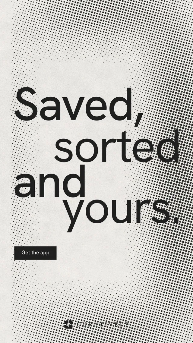 Instagram story for Curatively: "Saved, sorted and yours." Swiss style, stacked layout, light palette in grey, white.