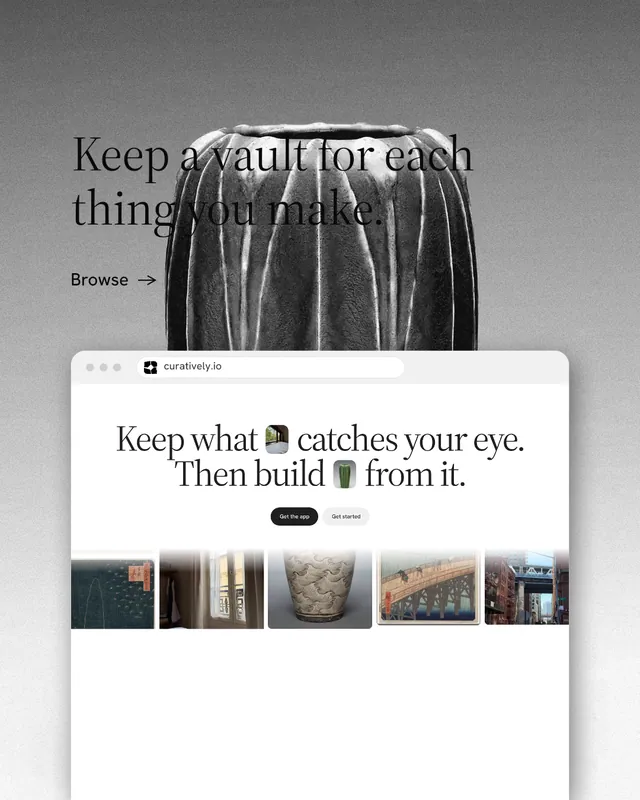 Instagram portrait post for Curatively: "Keep a vault for each thing you make." Minimal luxury style, browser layout, light palette in grey, white.