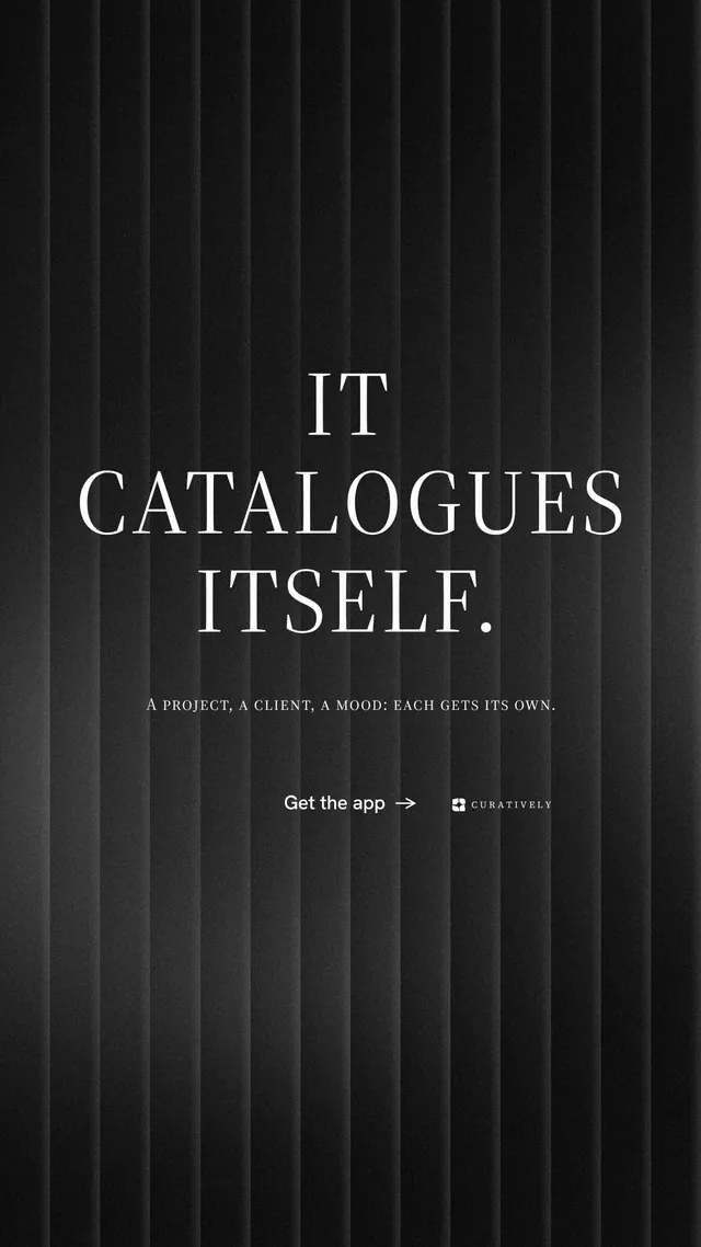 Instagram story for Curatively: "It catalogues itself." Minimal luxury style, smallcaps layout, dark palette in black, grey.