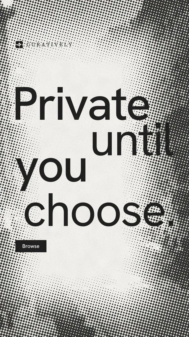 Instagram story for Curatively: "Private until you choose." Retro print style, stacked layout, light palette in grey, white.
