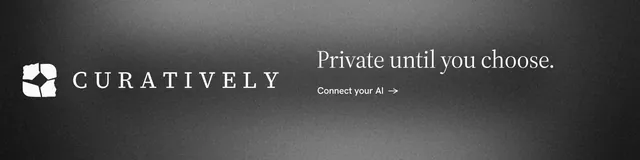 LinkedIn banner for Curatively: "Private until you choose." Minimal luxury style, logo hero layout, dark palette in black, grey.