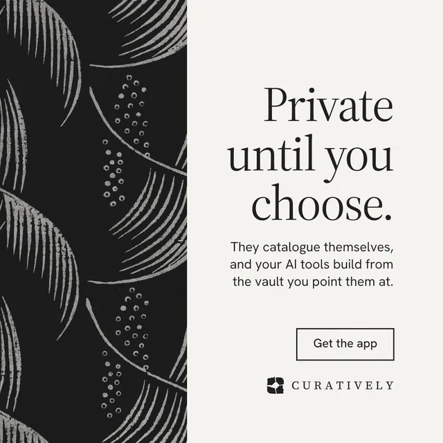 Instagram post for Curatively: "Private until you choose." Editorial style, right layout, light palette in white, black, grey.