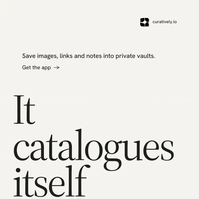 Instagram post for Curatively: "Keep a vault for each thing you make." Minimal luxury style, oversized layout, light palette in white, grey.