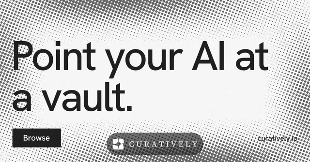 Social ad for Curatively: "Point your AI at a vault." Swiss style, poster layout, light palette in grey, white.
