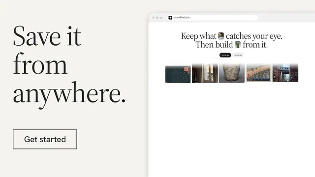 Landscape graphic for Curatively: "Save it from anywhere." Editorial style, browser layout, light palette in white, grey.