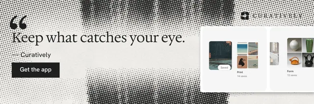 X header for Curatively: "Saved, sorted and yours." Swiss style, quote layout, light palette in grey, white.