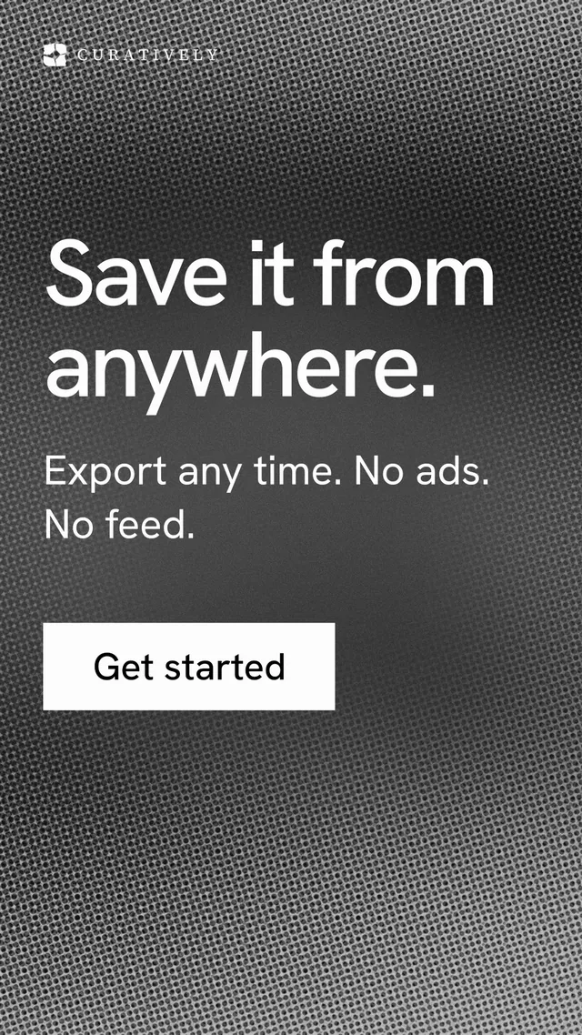 Instagram story for Curatively: "Save it from anywhere." Swiss style, skeleton layout, dark palette in grey, black.