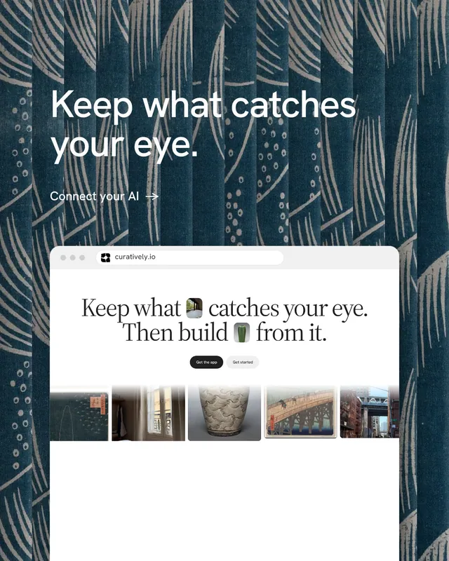 Instagram portrait post for Curatively: "Keep what catches your eye." Minimal luxury style, browser layout, light palette in white, blue, grey.