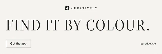 X header for Curatively: "Find it by colour." Editorial style, poster layout, light palette in white, grey.